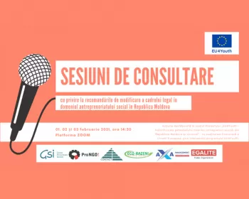 [INVITAȚIE] Sesiuni de consultare cu privire la recomandările de modificare a cadrului legal în domeniul antreprenoriatului social în Republica Moldova