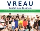 VREAU. Caietul meu de carieră. Consiliere vocațională și orientare în carieră pentru tineri